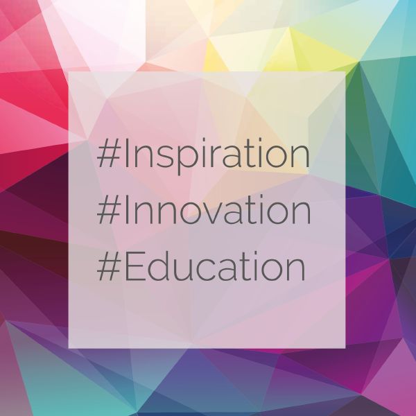 #Inspiration #Innovation #Education